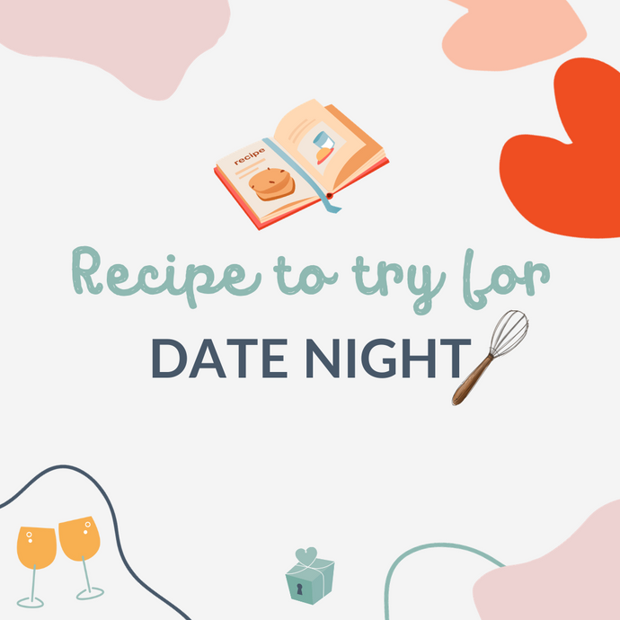 Recipe to try for your next date night